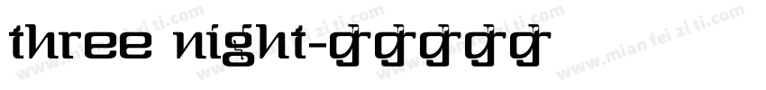 three night字体转换